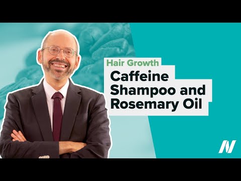 Hair Growth: Caffeine, Shampoo and Rosemary Oil