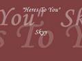 Heres To You