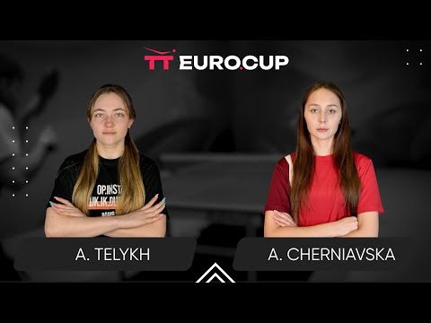 13:45 Anastasiia Telykh - Alina Cherniavska 11.05.2025 TT Euro.Cup Women Ukraine Star. TABLE 3