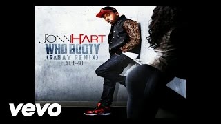 Jonn Hart - Who Booty (R&Bay Remix) (audio) ft. E-40