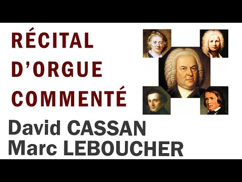 Récital d'orgue - David CASSAN & Marc LEBOUCHER - J-S BACH