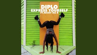 Express Yourself (feat. Nicky Da B)