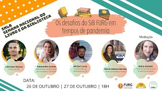 Semana Nacional do Livro e da Biblioteca - SNLB SiB/FURG - 2° dia