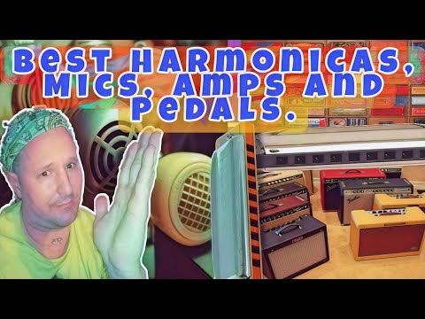 Best Harmonicas, Microphones, Amplifiers and Pedals!