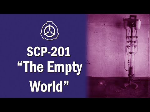 SCP-201 "The Empty World' Euclid [SCP Document Reading]