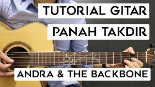 (Tutorial Gitar) ANDRA &amp; THE BACKBONE - Panah Takdir | Mudah Dan Cepat Dimengerti Untuk Pemula