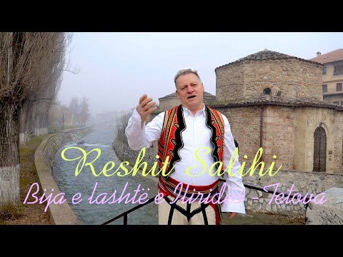 Reshit Salihi - Bija e lashte e Ilirides   Tetova (Official Video)