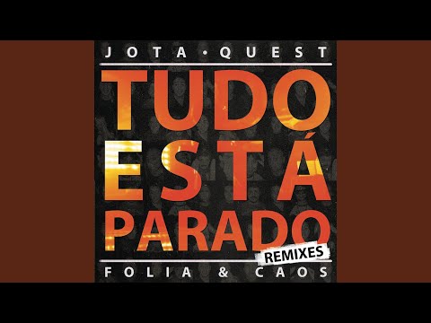Videoclip de Tudo Está Parado (Carlos Pires Club Remix) — Jota Quest