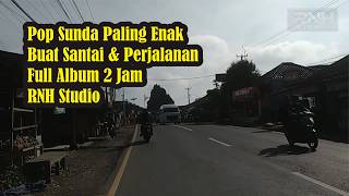 Download lagu Pop Sunda Paling Enak Buat Santai & Perjalanan | Full Album 2 Jam RNH Studio #0001 mp3 Download lagu Pop Sunda Paling Enak Buat Santai & Perjalanan | Full Album 2 Jam RNH Studio #0001 mp3