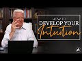 How To Develop Your Intuition Bob Proctor