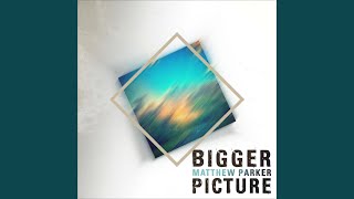 Bigger Picture (Just a Gent Remix)