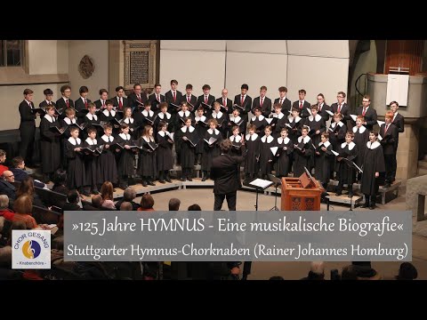 »125 Jahre HYMNUS - Eine musikalische Biografie« | Stuttgarter Hymnus-Chorknaben (Rainer J. Homburg)