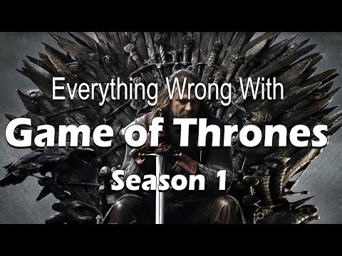 Everything Wrong With Game of Thrones - Season 1