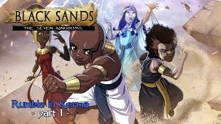 Black Sands the Seven Kingdoms - Episode 1