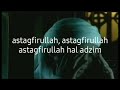 Opick Astagfirullah Official Video With Lyrics