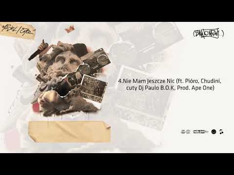 4.Musiel/Emce - Nie Mam Jeszcze Nic ft. Pióro, Chudini, cuty Dj Paulo B.O.K (Prod.Ape One)