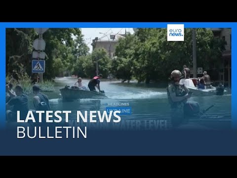 Latest news bulletin | June 10th – Midday