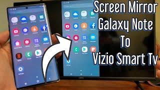 Galaxy Note 8/9/10/10+: How to Screen Mirror Wirelessly to Vizio Smart TV
