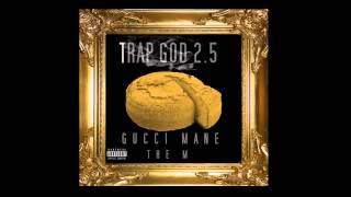 Gucci Mane - On The Run Ft. Young Dolph - Trap God 2.5 Mixtape