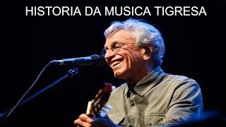 Quem é a Tigresa da Musica do Caetano Veloso
