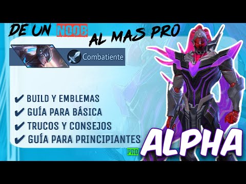 ✔COMO USAR ALPHA + HISTORIA🤖// Héroes para principiantes// Guía de Alpha// Mobile Legends Bang Bang