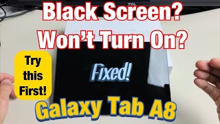 Galaxy Tab A8: Black Screen? Won