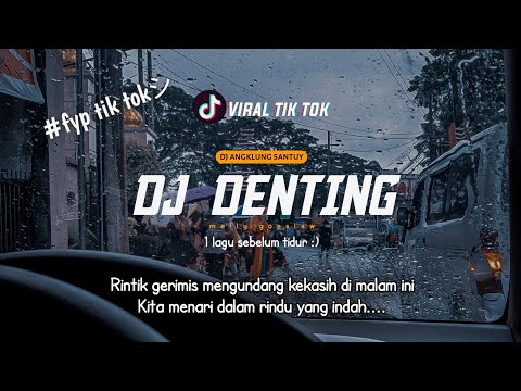 DJ Rintik gerimis mengundang kekasih di malam ini DENTING - Melly goeslaw | [OASHU id remix]