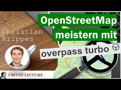 OpenStreetMap meistern mit Overpass turbo