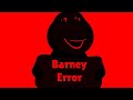 Barney Error 77