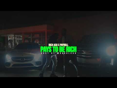 Payroll Giovanni x Rich Ash - Pays To Be Rich (Official Music Video)