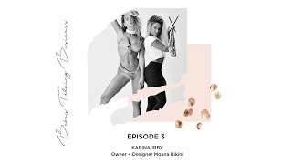 3: Karina Irby - Owner and designer of Moana Bikini.
