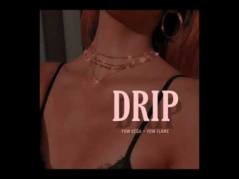 DRIP-(Pissy Pamper Remix)Ft.YDW VEGA + YDW FLAME