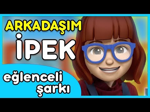 Arkadaşım İpek - Meslekleri Öğreten Çocuk Şarkısı