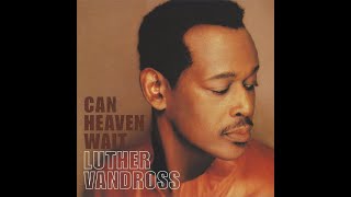 LUTHER VANDROSS Can Heaven Wait R&amp;B