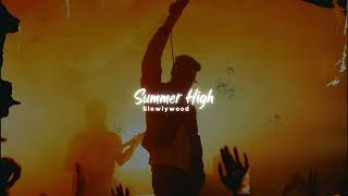 Summer High - AP Dhillon(Slowed Reverb)