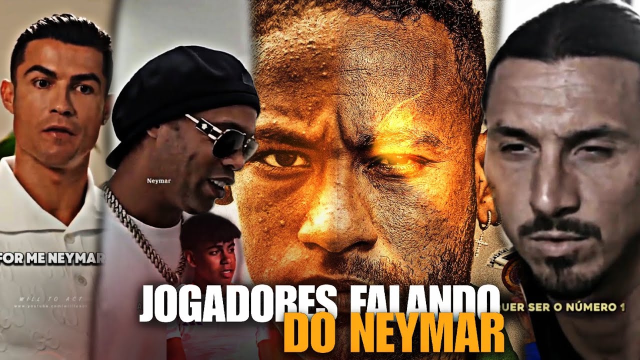 JOGADORES Que SURPREENDE EM FALAR DO NEYMAR