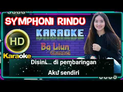 symphoni Rindu karaoke || audio jernih nada pria