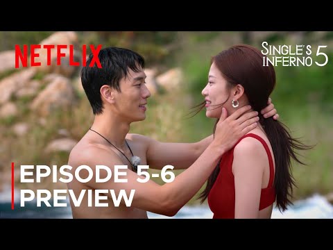 Single's Inferno Season 5 | Episode 5-6 Preview | Netflix {ENG SUB}