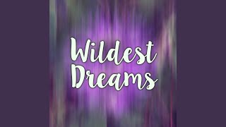 Wildest Dreams
