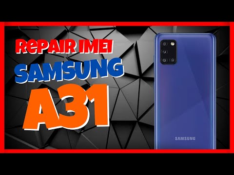 Reparar IMEI Samsung A31 sin ROOT - Repair IMEI A315