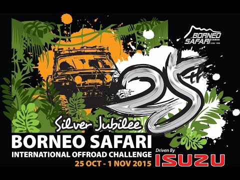 25th Borneo Safari International OFF-ROAD Challenge 2015 (Official Video) - By; K'NetH De CrockeR