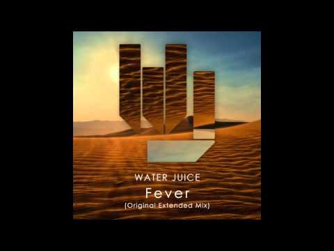 Water Juice Fever (Original Extended Mix)