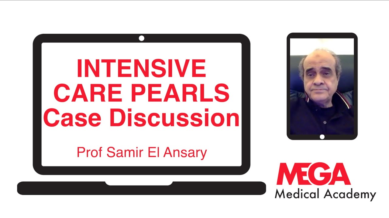 INTENSIVE CARE PEARLS Case Discussion