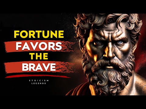 Fortune Favors The Brave - Marcus Aurelius Stoicism Philosophy