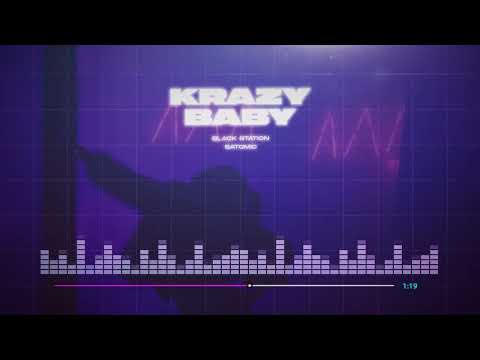 Black Station, SATOMIC - KRAZY BABY