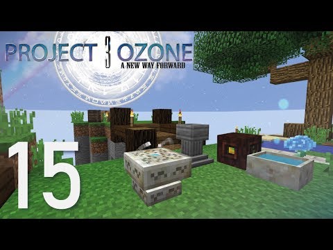 [1.12.2] Project Ozone 3 |E15| - Botania Basics