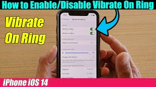 iPhone iOS 14: How to Enable/Disable Vibrate On Ring