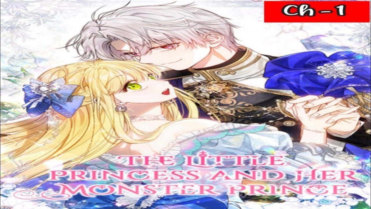 The Little Princess And Her Monster Prince 💖  Chapter - 1 💖manhwa in hindi |Manhwa Recap by RK
