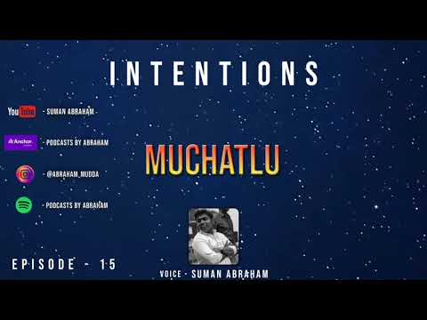 SUMAN ABRAHAM MUDDA Intentions A Telugu Podcast by Suman Abraham
