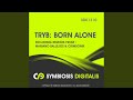 Born Alone Original Mix
